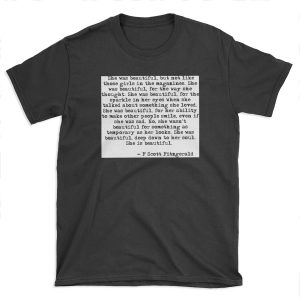 She was beautiful - F Scott zgerald T-shirt Tee