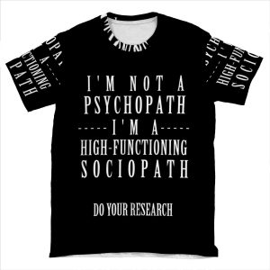 Sherlock - Not A Psychopath, A High-Functioning Sociopath AOP T-shirt Tee