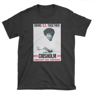 Shirley Chisholm for President T-shirt Tee