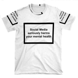 Social Media Seriously Harms Your Mental Health 2 AOP T-shirt Tee