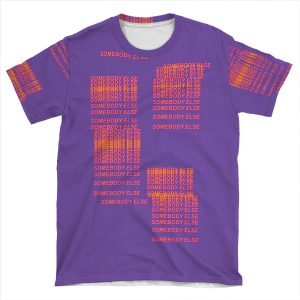 Somebody Else (Phone Size) AOP T-shirt Tee
