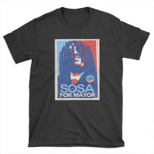 sosa for mayor T-shirt Tee