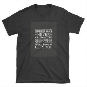 Speed Has Never Killed Anyone - Jeremy Clarkson T-shirt Tee