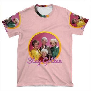 Stay Golden, Girls. AOP T-shirt Tee