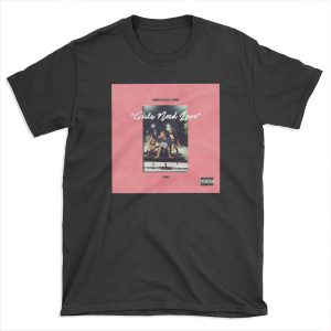 Summer Walker ft. Drake Girls Need Love  T-shirt Tee