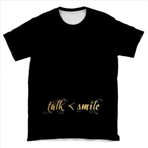 Talk Less, Smile More AOP T-shirt Tee