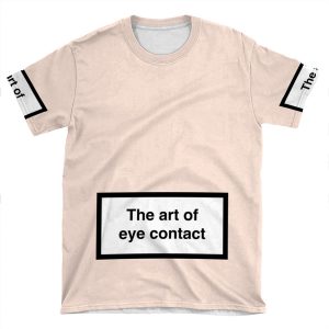 The Art Of Eye Contact 3 AOP T-shirt Tee
