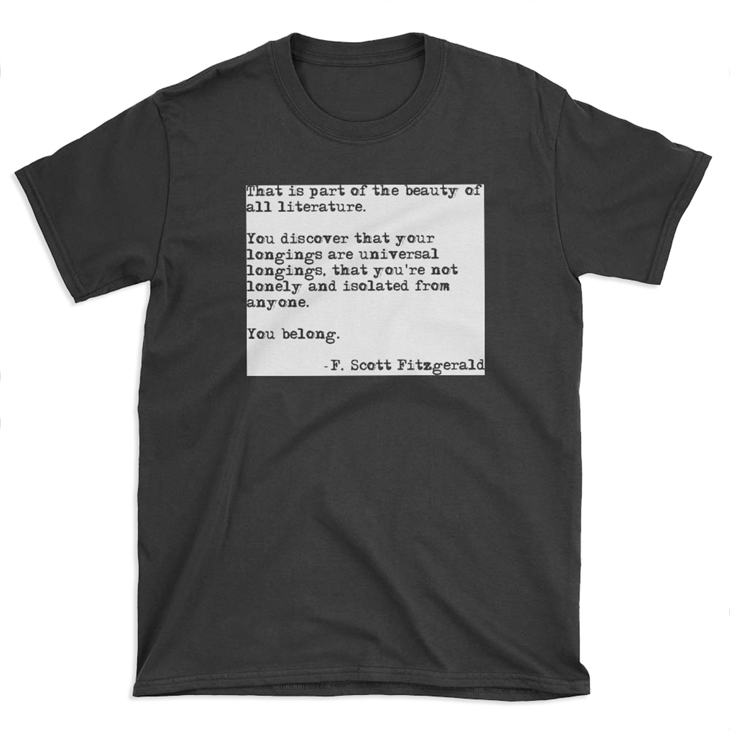 The beauty of all literature - F Scott zgerald T-shirt Tee