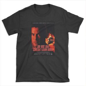 The Bus That Couldn't Slow Down T-shirt Tee