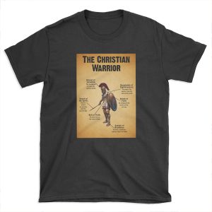 The Christian Warrior T-shirt Tee