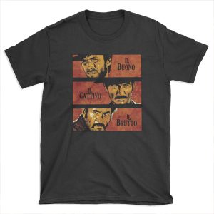 The Good, the Bad, and the Ugly T-shirt Tee