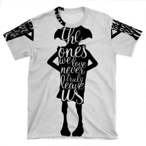 The Ones We Love Never Truly Leave Us AOP T-shirt Tee