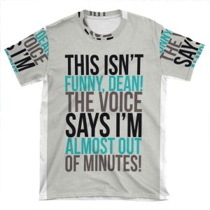 The Voice Says I'M Almost Out Of Minutes! AOP T-shirt Tee