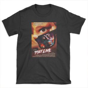 They Live T-shirt Tee