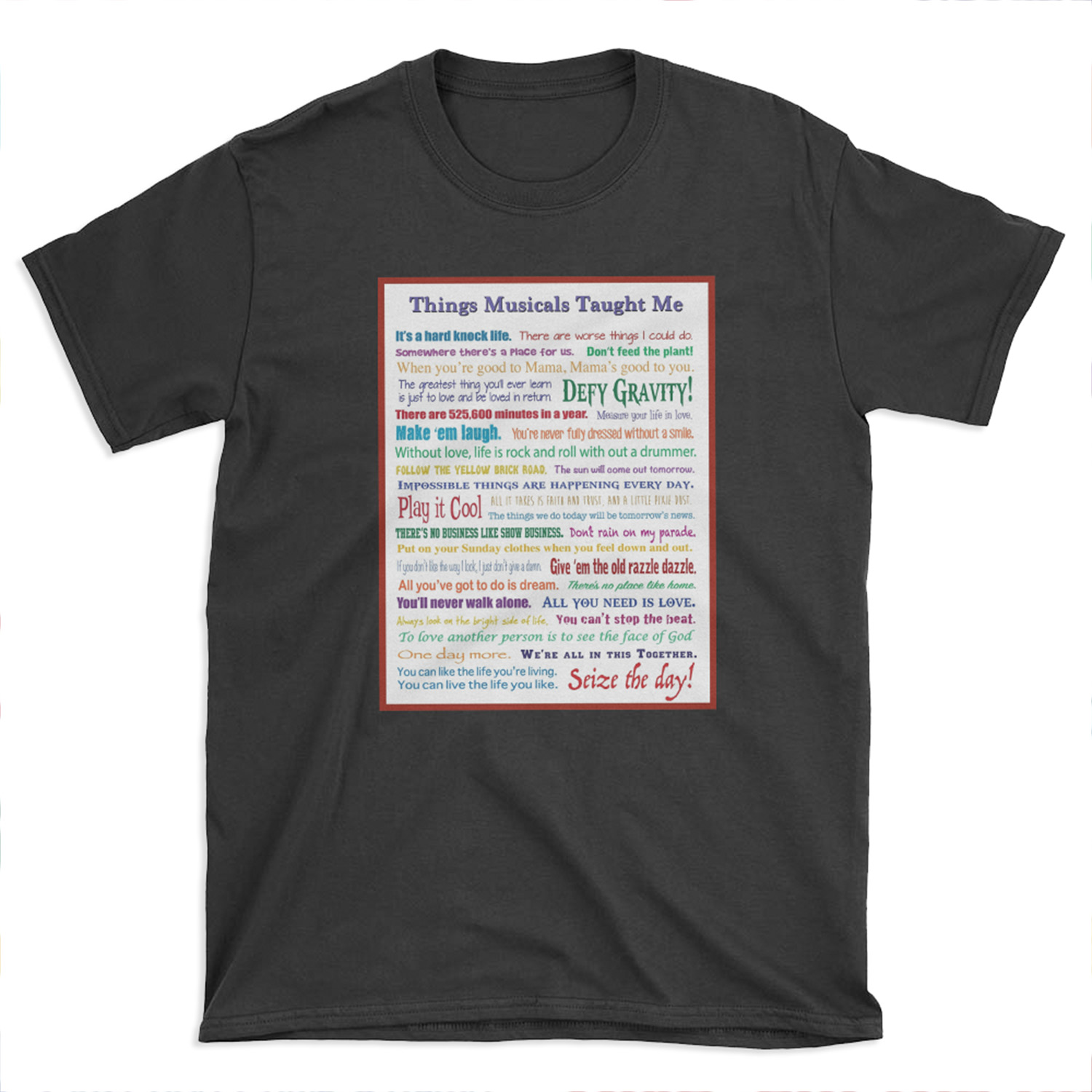 Things Musicals Taught Me T-shirt Tee