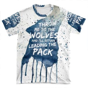 Throw Me To The Wolves AOP T-shirt Tee