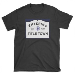 Title Town - Boston, MA T-shirt Tee