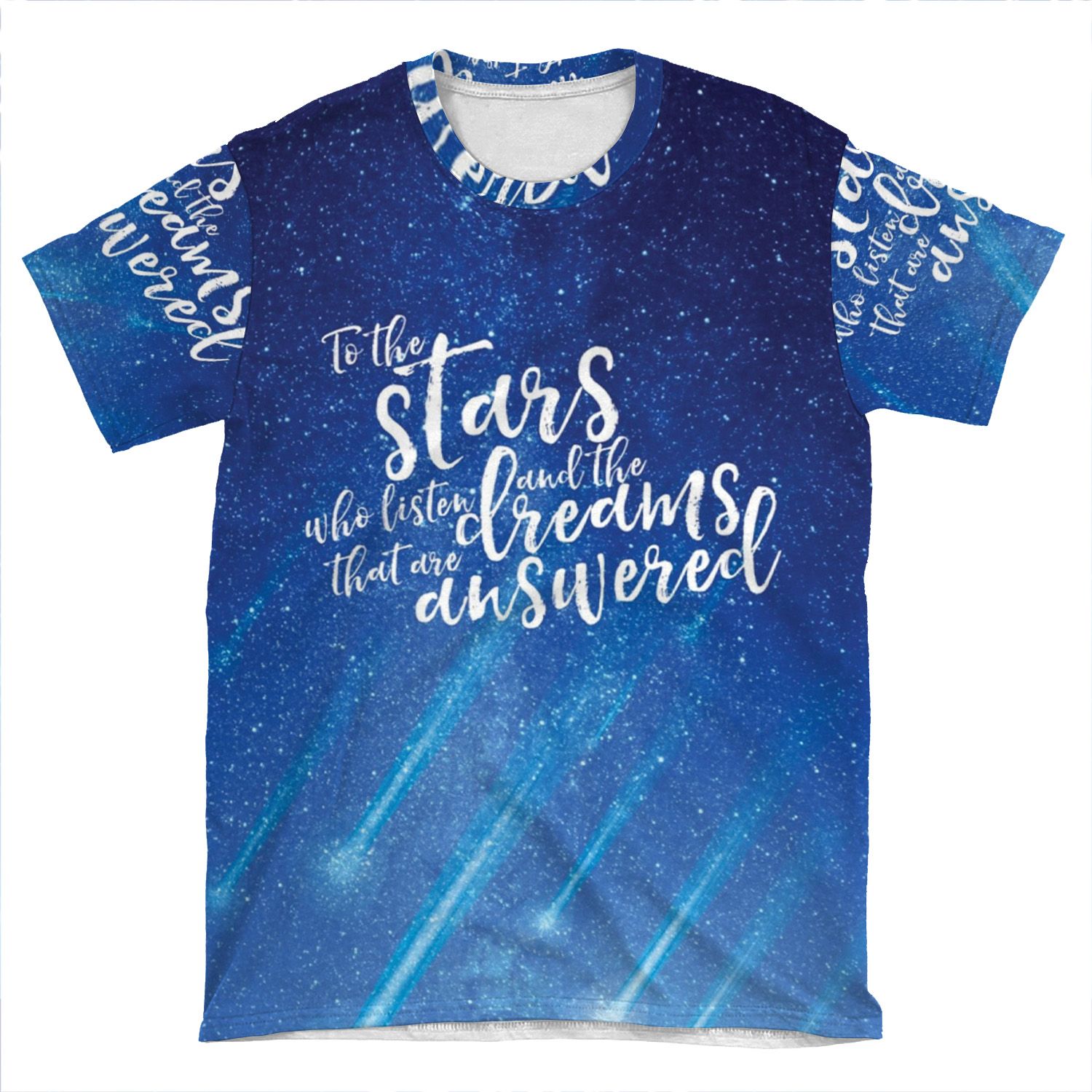 To The Stars Who Listen And The Dreams That Are Answered - Acomaf AOP T-shirt Tee
