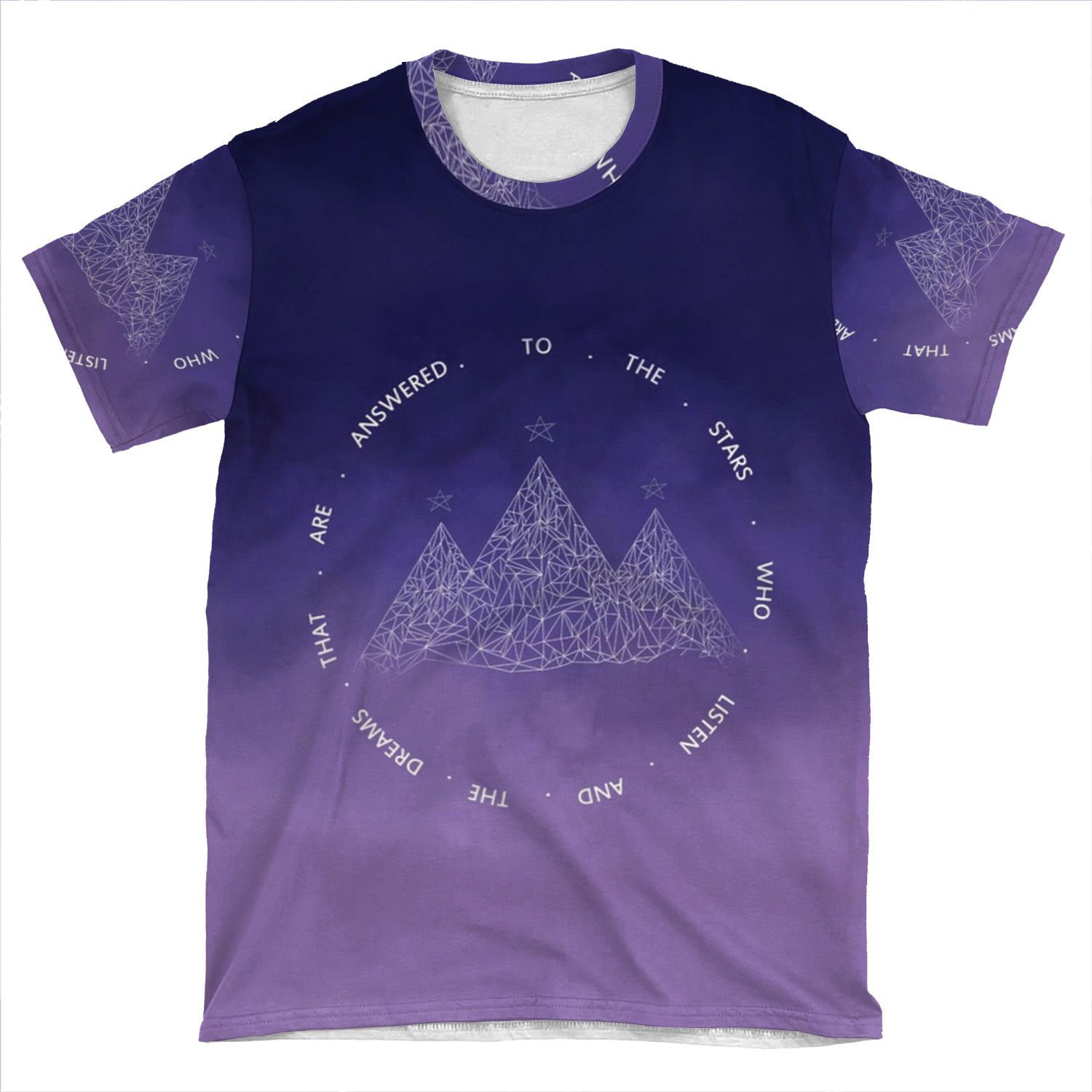 To The Stars Who Listen And The Dreams That Are Answered- Sarah J. Maas AOP T-shirt Tee