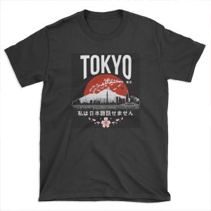 Tokyo - I don’t speak Japanese: White Version T-shirt Tee