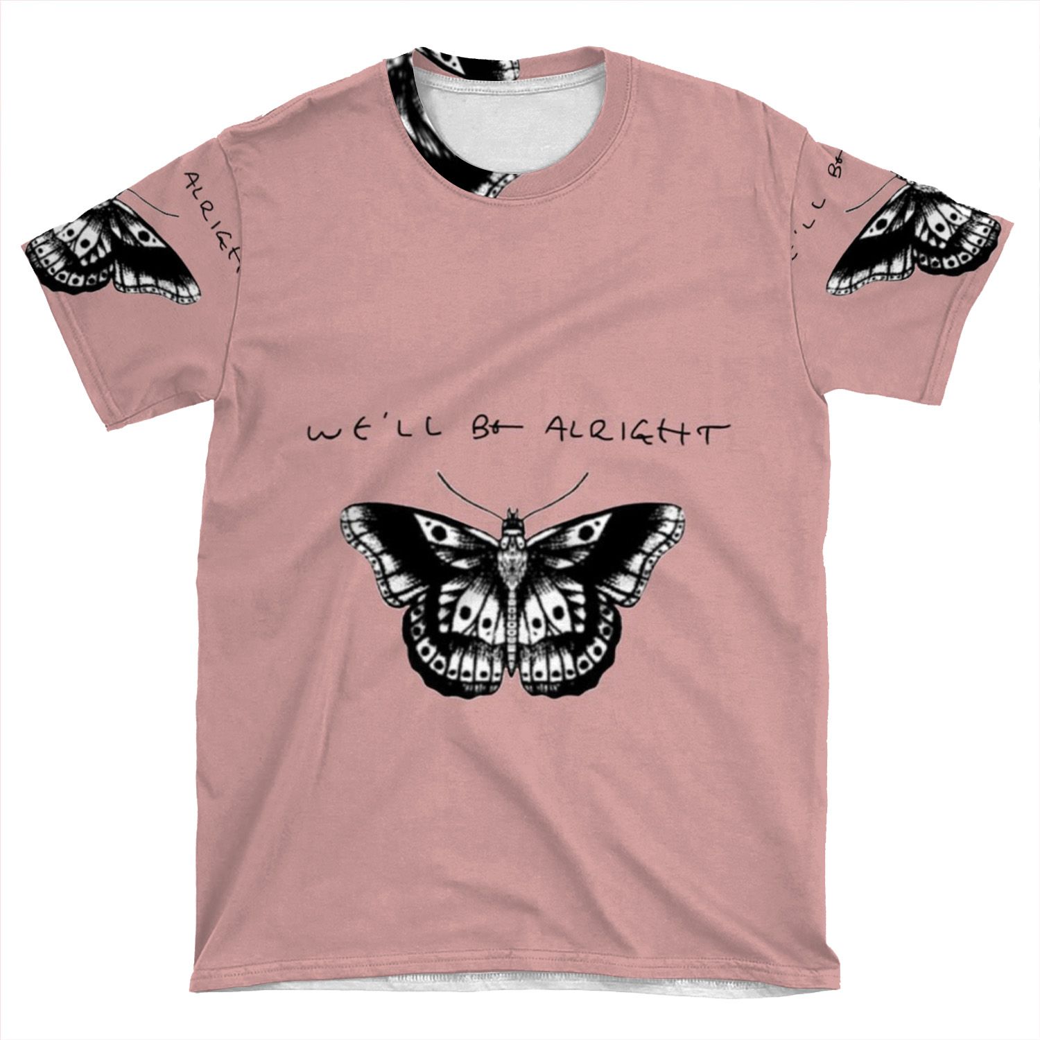 We'Ll Be Alright Harry Styles Handwriting And Butterfly Tattoo Sticker Pink AOP T-shirt Tee