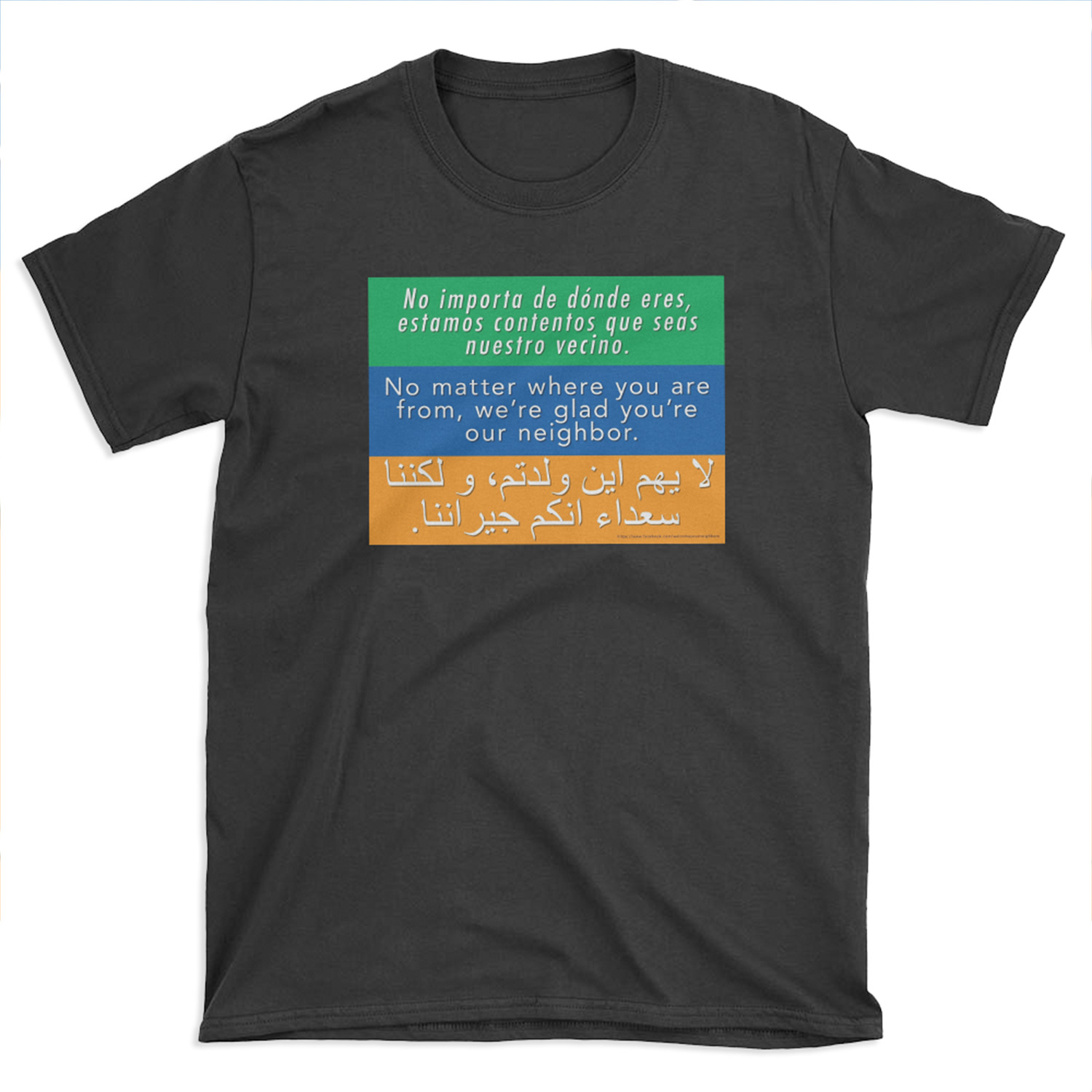 We're glad you're our neighbor--tolerance and welcome T-shirt Tee