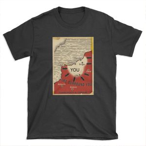 We Surround You T-shirt Tee