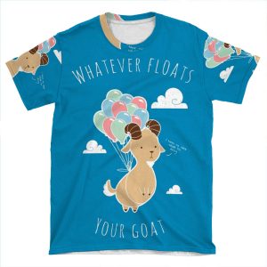 Whatever Floats Your Goat AOP T-shirt Tee