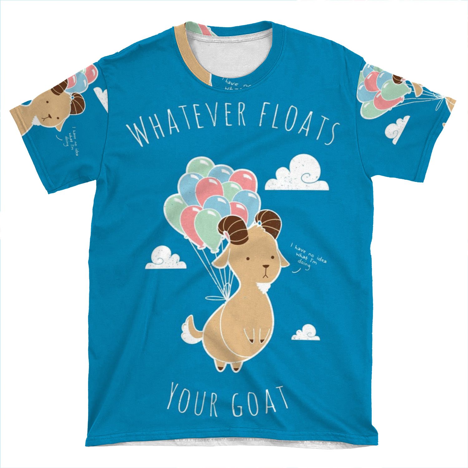 Whatever Floats Your Goat AOP T-shirt Tee