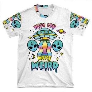 Wish You Were Weird AOP T-shirt Tee