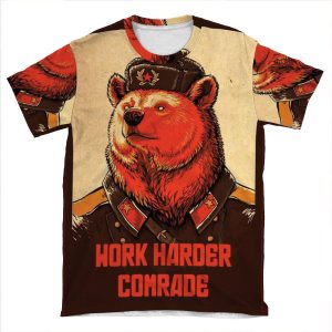 Work Harder Comrade AOP T-shirt Tee