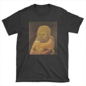 Y Tho Meme T-shirt Tee