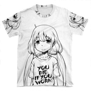 You Die If You Work AOP T-shirt Tee