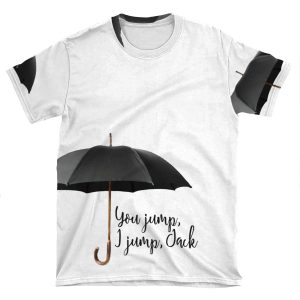 You Jump, I Jump AOP T-shirt Tee