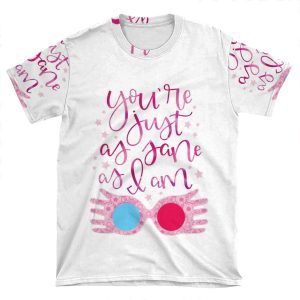 You'Re Just As Sane As I Am AOP T-shirt Tee