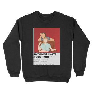 10 things i hate about you minimalist poster Unisex Crewneck Sweatshirt