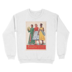 Alternative view of 8th of March – International Women’s Day Soviet Propaganda Art by V. Stekolshikov, USSR, 1959 Unisex Crewneck Sweatshirt