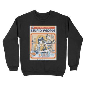 A Cure For Stupid People Unisex Crewneck Sweatshirt