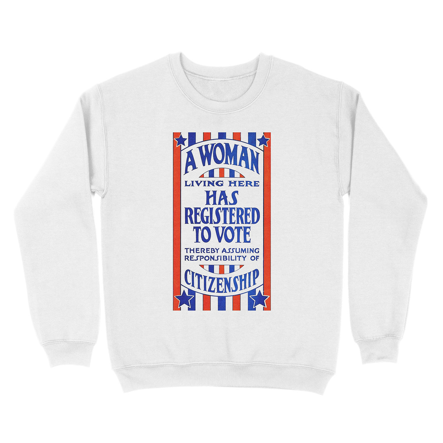 A Woman Living Here Has Registered To Vote Unisex Crewneck Sweatshirt - Image 2