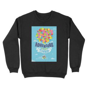 Adventure is out there Unisex Crewneck Sweatshirt