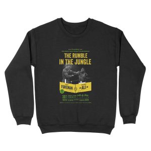 Ali vs Foreman Rumble in the Jungle Unisex Crewneck Sweatshirt