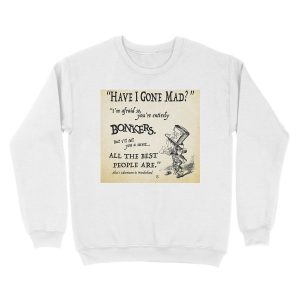 Alternative view of Alice in Wonderland Quote Unisex Crewneck Sweatshirt