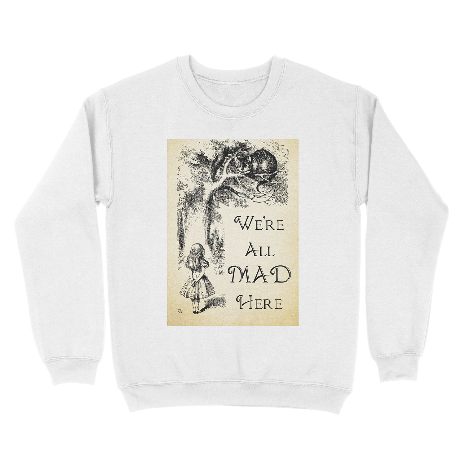 Alice in Wonderland Quote - We're All Mad Here - Cheshire Cat Quote - 0104 Unisex Crewneck Sweatshirt - Image 2