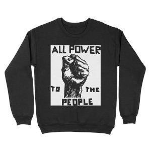 All Power To the People | African American | Black History Unisex Crewneck Sweatshirt