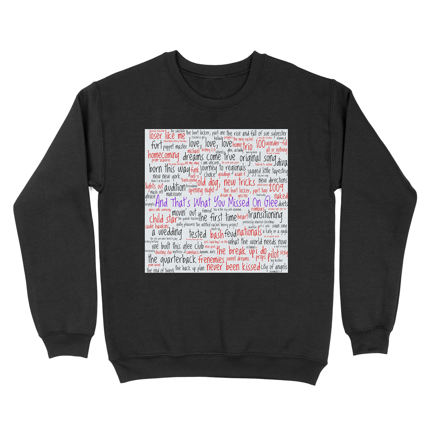And That's What You Missed On Glee - Episodes Unisex Crewneck Sweatshirt