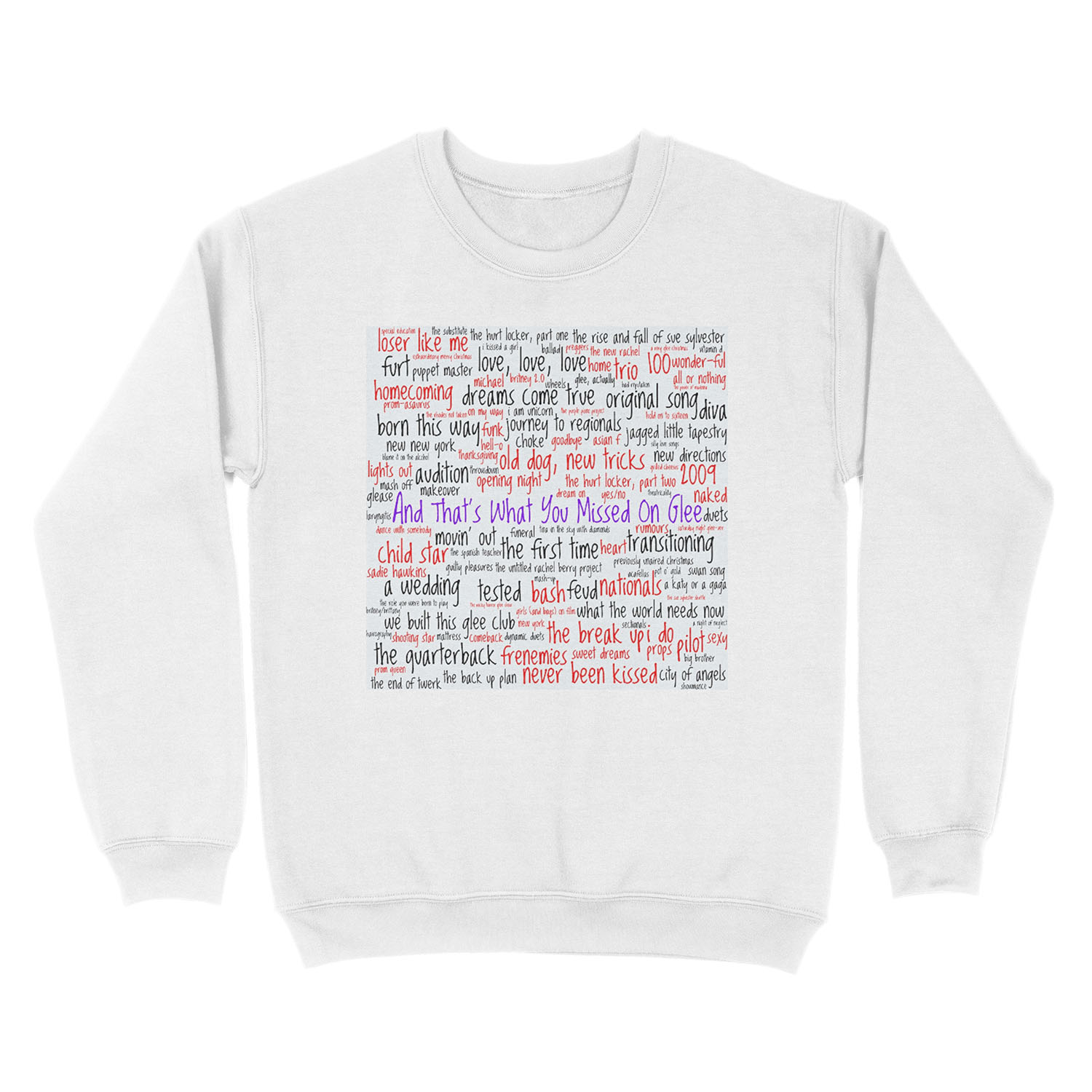 And That's What You Missed On Glee - Episodes Unisex Crewneck Sweatshirt - Image 2