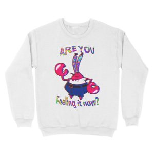 Alternative view of Are you feeling it now Mr Krabs? Unisex Crewneck Sweatshirt