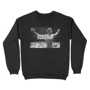 Arnold Schwarzenegger "Conquer" Motivational ness Unisex Crewneck Sweatshirt