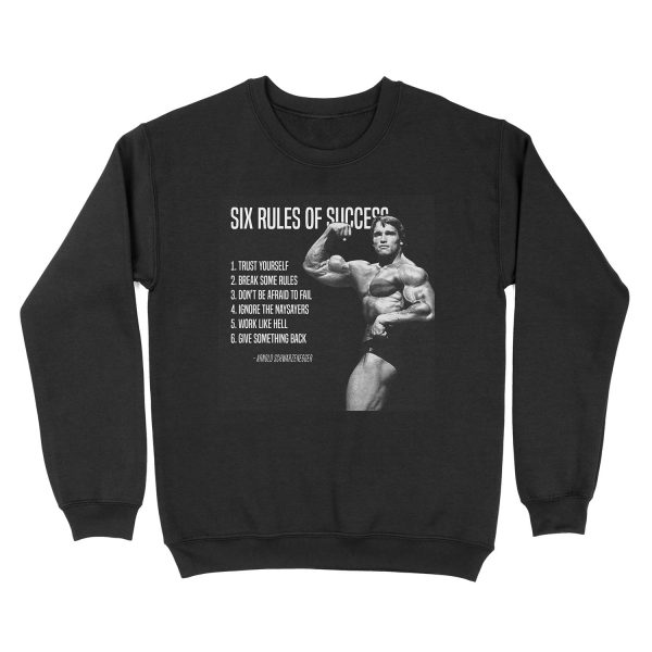 ARNOLD SCHWARZENEGGER - SIX RULES OF SUCCESS - BODYBUILDING Unisex Crewneck Sweatshirt