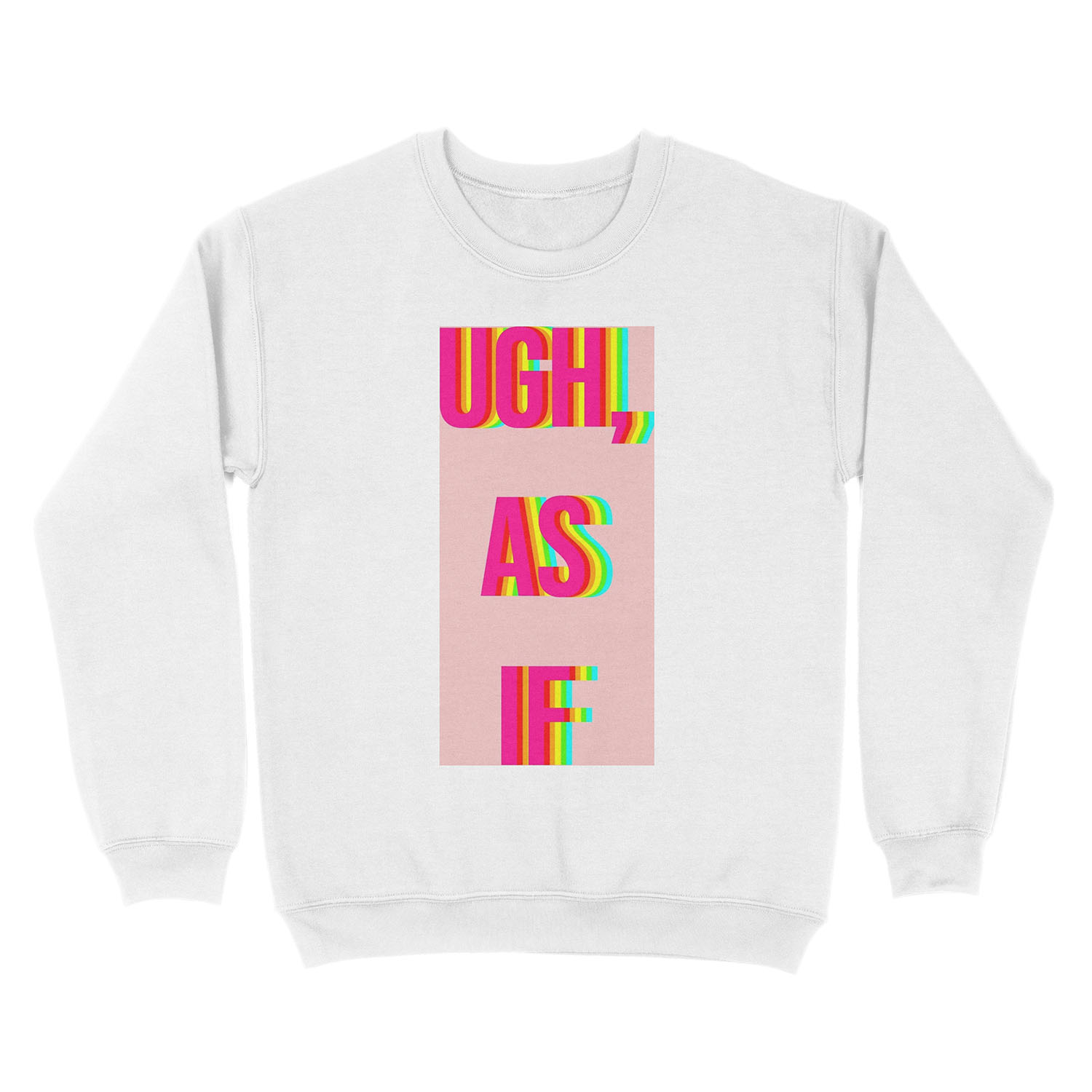 As If Clueless Rainbow Text Print Unisex Crewneck Sweatshirt - Image 2